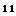 11